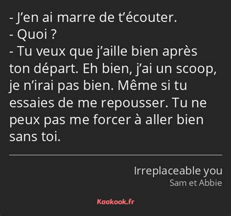 Citation Jen ai marre de técouter Quoi Tu veux que Kaakook