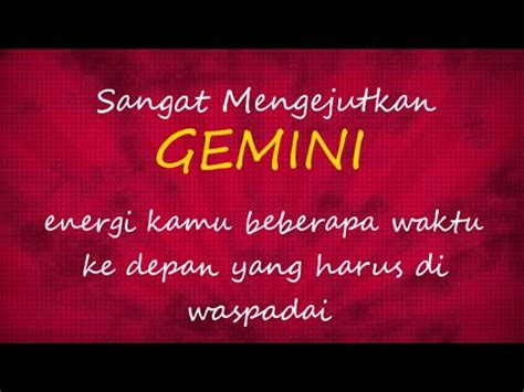 GEMINI Energi Kamu Beberapa Waktu Ke Depan Yang Harus Di Waspadai