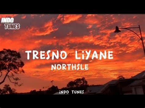 Tresno Liyane Northsle Slowed Reverb Lirik YouTube