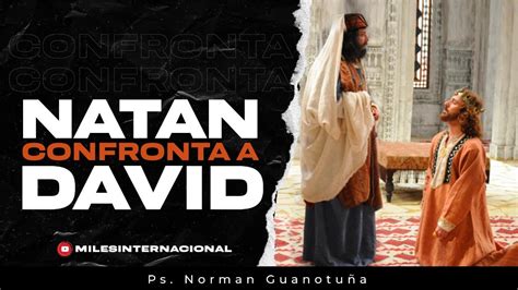 Natan Confronta a David 2 Samuel 12 EN VIVO PS NORMAN GUANOTUÑA