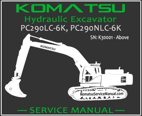 Komatsu Pc290lc 6k Pc290nlc 6k Hydraulic Excavator Service Repair Manual