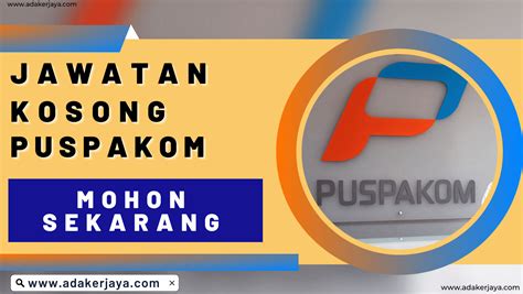 Jawatan Kosong PUSPAKOM 2023 AdaKerjaya Bantuan Kerajaan Kerjaya