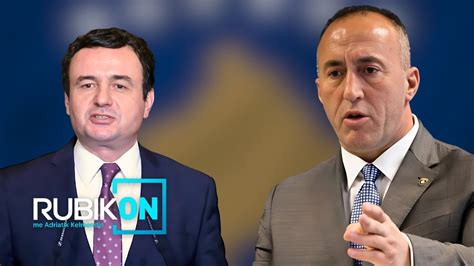 Rubikon Me Adriatik Kelmendin Ramush Haradinaj Ja Pse Albin Kurti