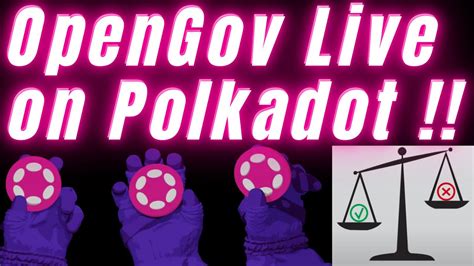 OpenGov Live On Polkadot Pros Cons The Future YouTube