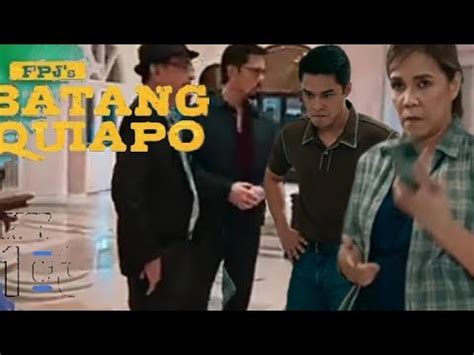 FPJs Batang QUIAPO Episode 101 3 3 Sya Ang Anak Mo Ramon Full Episode