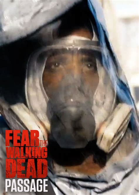 Fear the Walking Dead: Passage | TVmaze