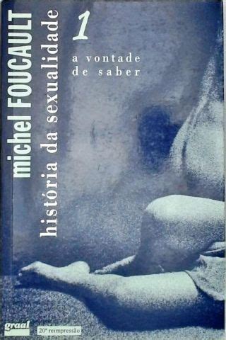 História da Sexualidade Volume 1 Michel Foucault Traça Livraria e