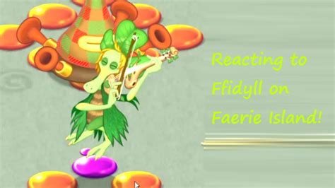 Reacting To Ffidyll On Faerie Island My Singing Monsters YouTube