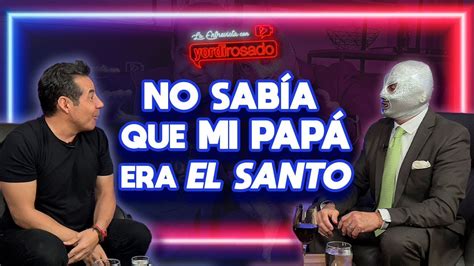 C Mo Descubr Que Mi Pap Era El Santo El Hijo Del Santo La