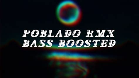 POBLADO RMX JONA MIX ALAN GOMEZ BASS BOOSTED YouTube