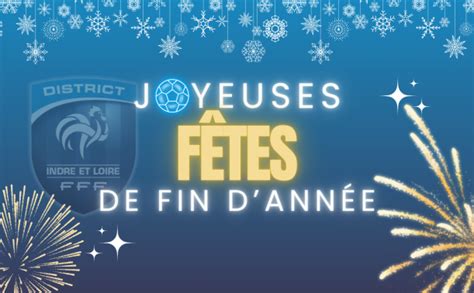 Passez de bonnes fêtes de fin dannée DISTRICT DE FOOTBALL D INDRE ET