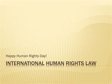 Ppt International Human Rights Law Powerpoint Presentation Free