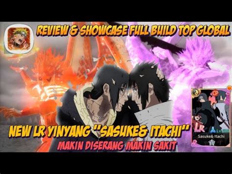 Animasi Ulti Nya Keren Gila Review Sasuke Itachi Full Build By Top