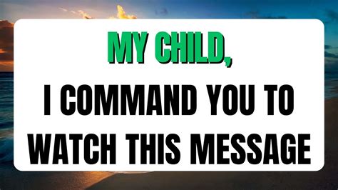 God Is Commanding You To Watch This God S Message Today Godmessage