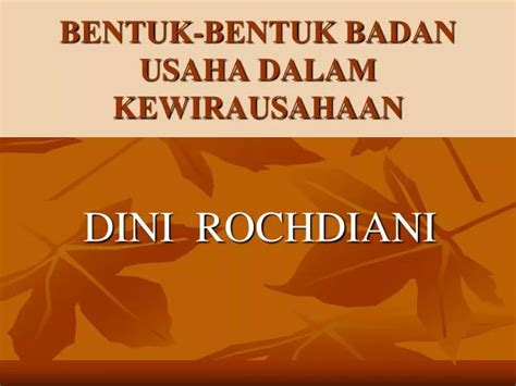 Ppt Bentuk Bentuk Badan Usaha Dalam Kewirausahaan Powerpoint