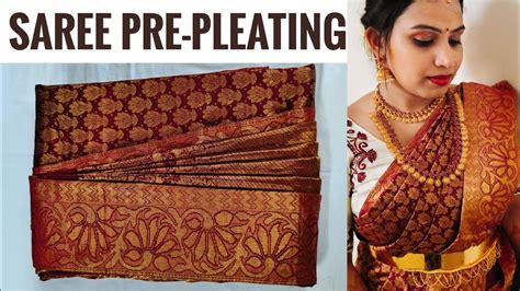 Saree Pre Pleating And Folding How To Pleat Saree Easy Saree