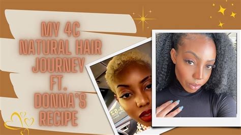 My 4c Natural Hair Journey W Pictures Ft Donnas Recipe How I Grew Back My Hair Youtube