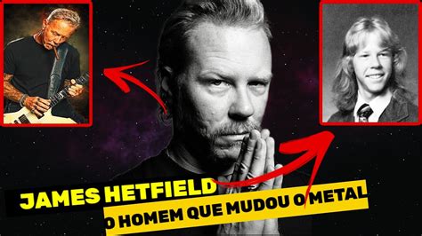 A VERDADEIRA HISTÓRIA DE JAMES HETFIELD DO METALLICA YouTube