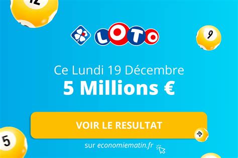 Résultat Loto du lundi 19 décembre 2022 tirage effectué