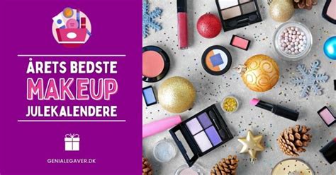 Makeup julekalender 2025 Årets bedste Beauty julekalendere