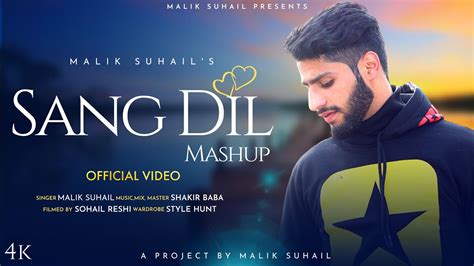 SANG DIL MASHUP MALIKSUHAIL02 SHAKIR BABA NEW KASHMIRI SUPER