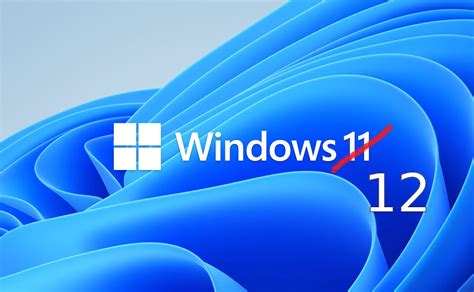 Windows 12 potwierdzony Microsoft wkrótce ma rozpocząć prace nad systemem