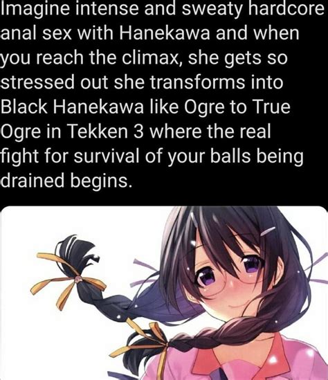 Imagine Intense And Sweaty Nardcore Anal Sex With Hanekawa And When You Reach The Climax She