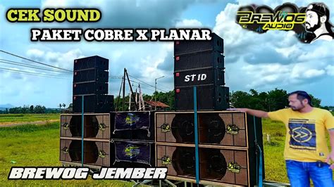 Ngeri Cek Sound Prepare Paket Karnaval Cobre BrewogMalboro Audio