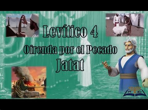 Lev Tico La Ofrenda Por El Pecado Jatat Youtube