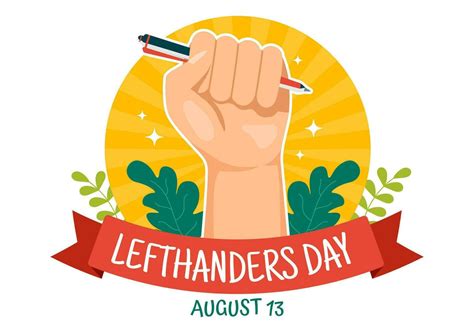 Happy Lefthanders Day Celebration Vector Illustration With Raise