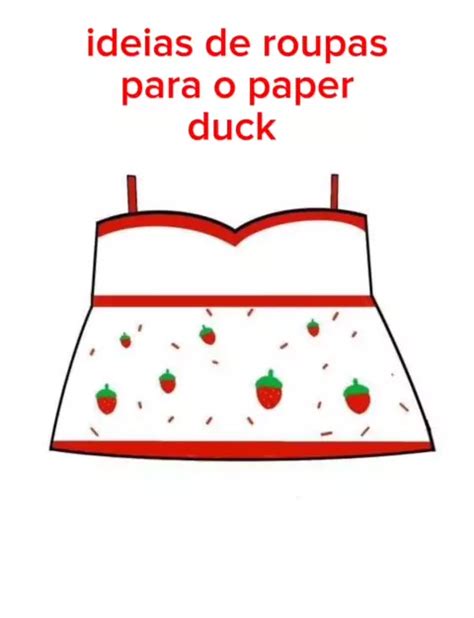 Paper Duck Roupas Para Imprimir