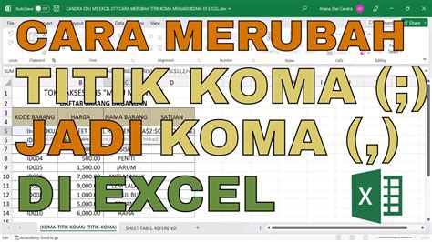 Cara Merubah Titik Koma Menjadi Koma Di Excel Youtube