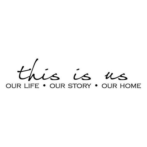 Wall Quotes Decal This is Us Our Life Our Story Our Home Family Wall ...