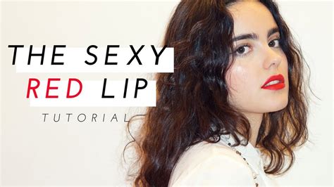 The Sexy Red Lip Tutorial Youtube