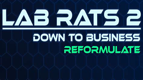 Lab Rats Reformulate Guide Walkthrough Tips Wiki And Cheats