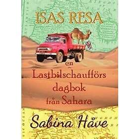 Sabina Håve Isas resa en lastbilschaufförs dagbok från Sahara Hitta