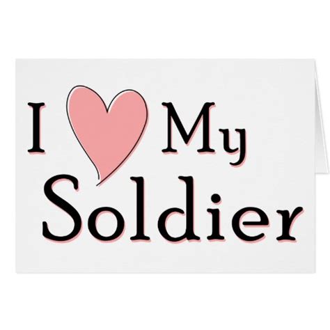 I Love My Soldier Greeting Card Zazzle