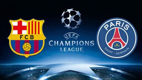 Barcelona Vs Psg D Nde Ver En Vivo En Directo Y Online