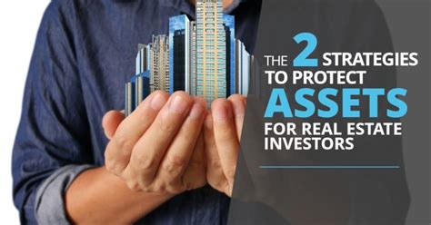 The 2 Strategies To Protect Assets For Real Estate Investors Medicaid Asset Protection Trusts