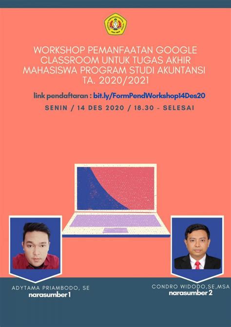 WORKSHOP PEMANFAATAN GOOGLE CLASSROOM UNTUK TUGAS AKHIR MAHASISWA