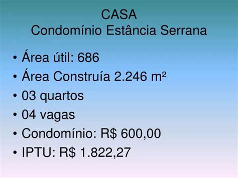 PPT CASA Condomínio Estância Serrana PowerPoint Presentation free