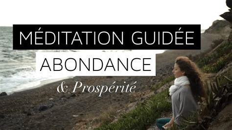 Méditation Guidée pour attirer Abondance et Prospérité Que du bonheur