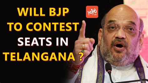 Will Bjp To Contest All Seats In Telangana Amit Shah Lok Sabha