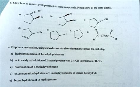 SOLVED Show How Convert Cyclopentene Into These Compounds Please Show