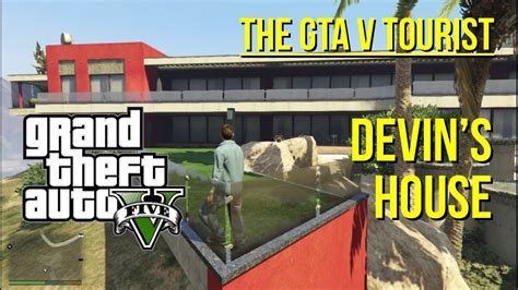 The Gta V Tourist Devin Weston S House Youtube