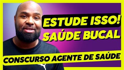 Saúde Bucal Concurso Agente de Agente Comunitária de Saúde Aula