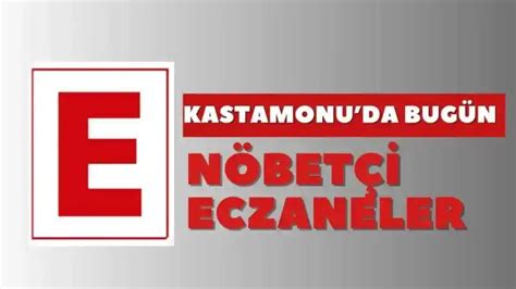 Kastamonuda 21 Nisan Nöbetçi eczaneler Açıksöz Gazetesi