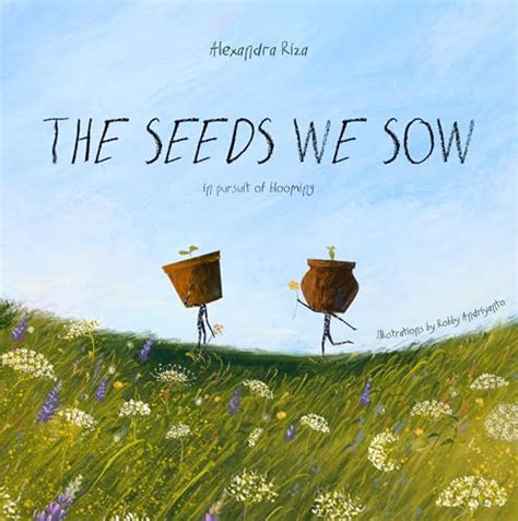 seeds  sow  alexandra riza goodreads
