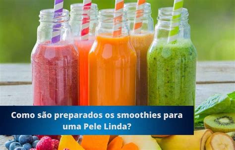 Smoothies Para Uma Pele Linda Blog Nutrilifecaps