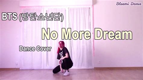 Bts방탄소년단 No More Dream Dance Cover Bluemi Youtube